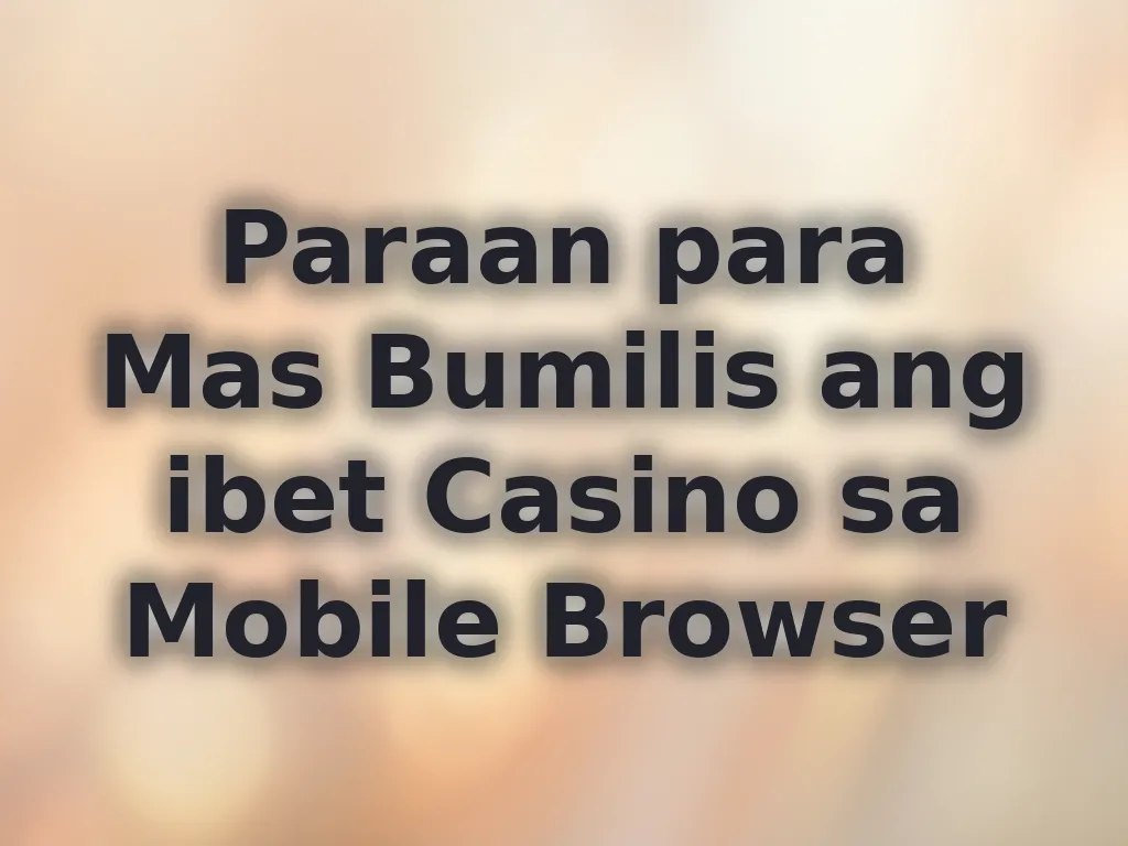 Mobile browser optimization