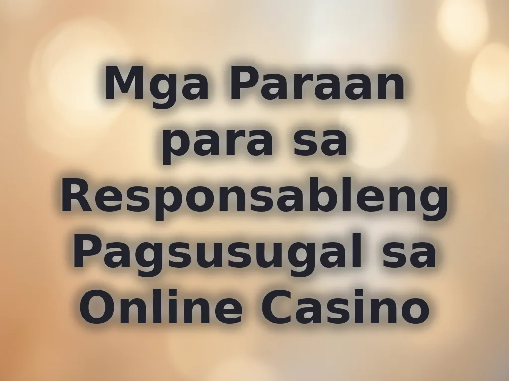 Responsible gambling guide